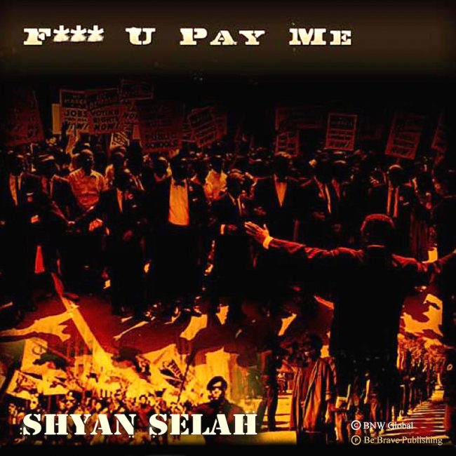 Shyan Selah - F-U-Pay-me single artwork