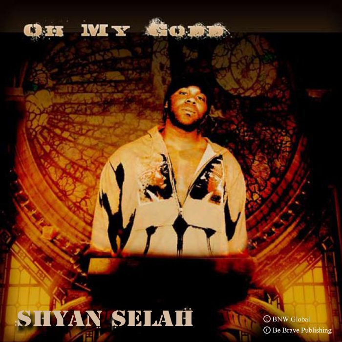 Shyan Selah - Oh My Godd single artwork