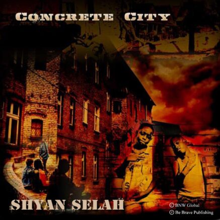 Shyan Selah - Concrete City single artwork